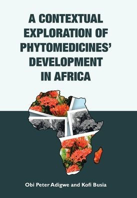 A Contextual Exploration Of Phytomedicines' Development In Africa