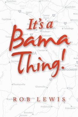 It’S A Bama Thing! - 9781664274037