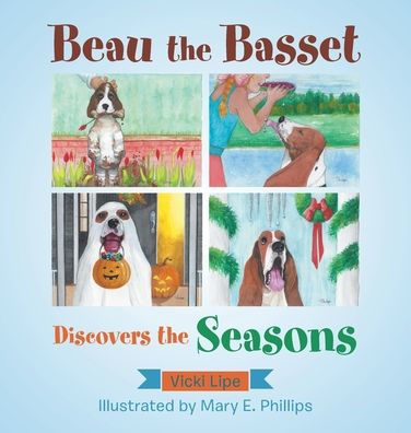 Beau The Basset Discovers The Seasons - 9781664277465