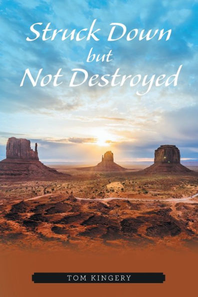 Struck Down But Not Destroyed
