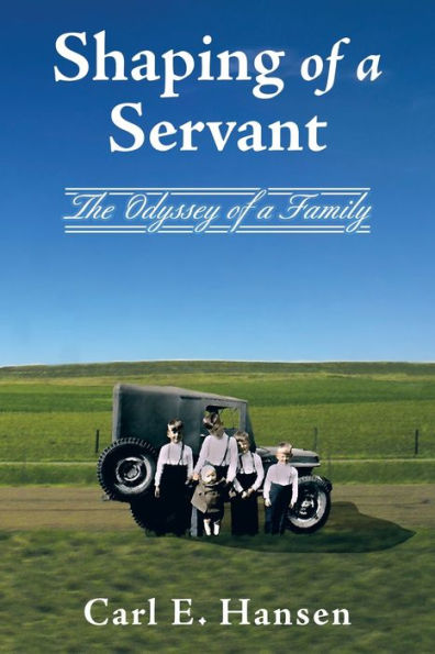 Shaping Of A Servant: The Odyssey Of A Family