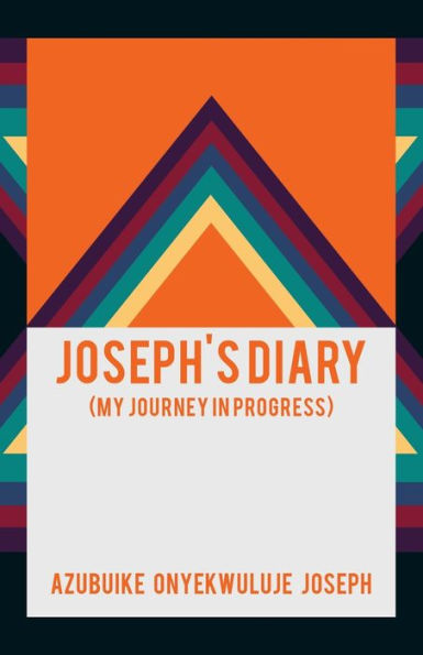 El diario de Joseph: (Mi viaje en progreso)