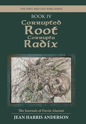 Corrupted Root Corrupta Radix: The First And Last King Series