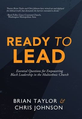 Ready To Lead: Essential Questions For Empowering Black Leadership In The Multiethnic Church - 9781664286122