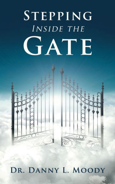 Stepping Inside The Gate - 9781664286726
