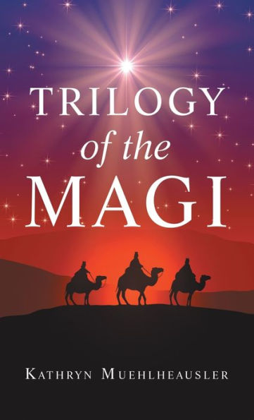 Trilogy Of The Magi