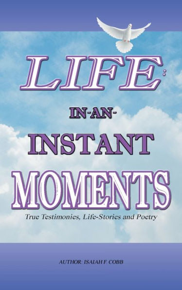 Life: In-An-Instant Moments