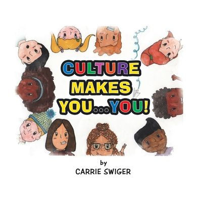 Culture Makes You...You!