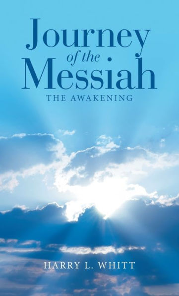 Journey Of The Messiah: The Awakening