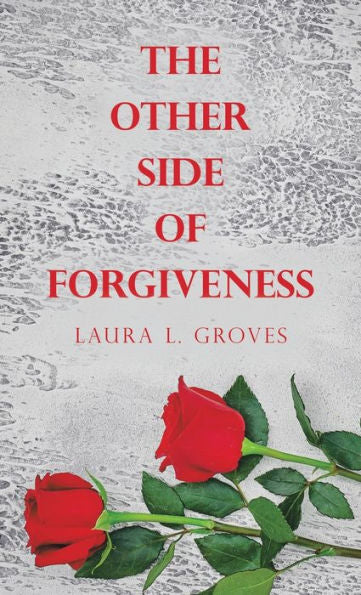 The Other Side Of Forgiveness
