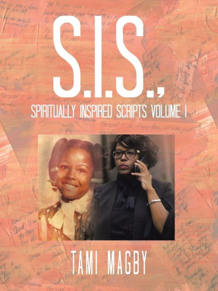 S.I.S., Spiritually Inspired Scripts (1)