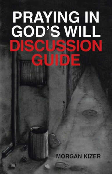 Praying In God’S Will Discussion Guide