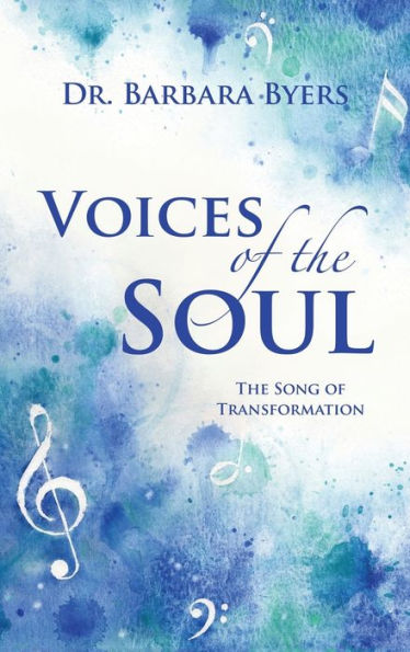 Voices Of The Soul: The Song Of Transformation