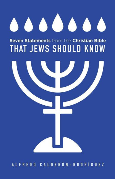 Seven Statements From The Christian Bible That Jews Should Know
