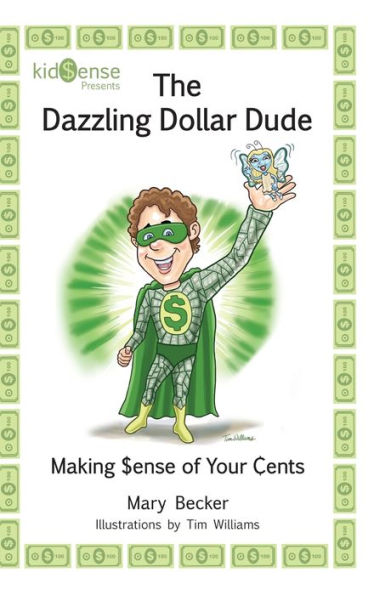 The Dazzling Dollar Dude - 9781665305464
