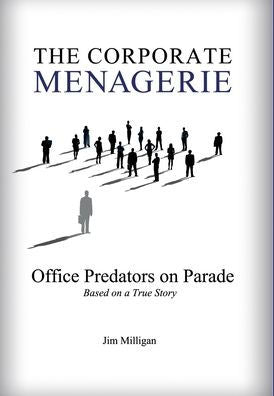 The Corporate Menagerie: Office Predators On Parade