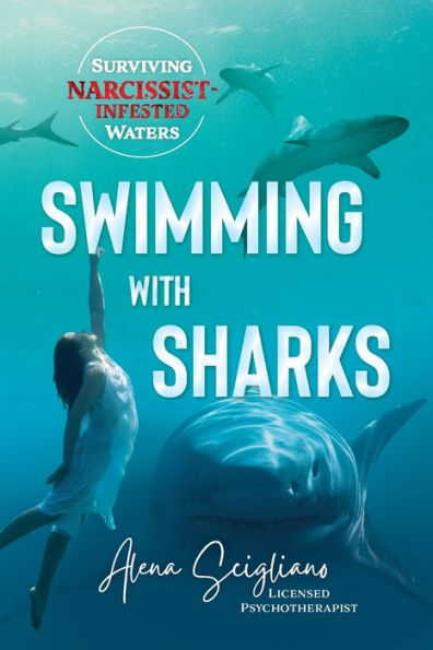 Swimming With Sharks: Surviving Narcissist-Infested Waters