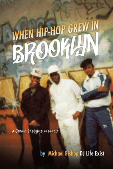 When Hip Hop Grew In Brooklyn - 9781665555180