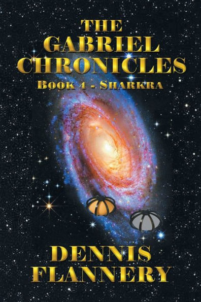 The Gabriel Chronicles: Book 4— Sharkra