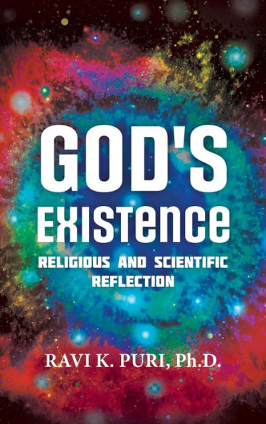 God's Existence: Religious And Scientific Reflection - 9781665576925