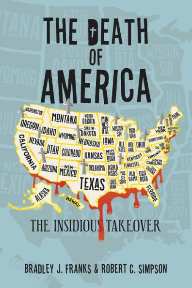 The Death Of America: The Insidious Takeover