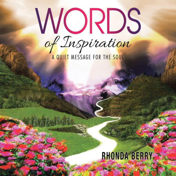 Words Of Inspiration: A Quiet Message For The Soul