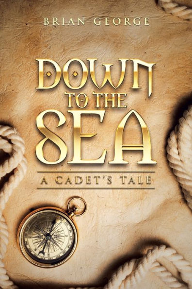 Down To The Sea. A Cadet’S Tale