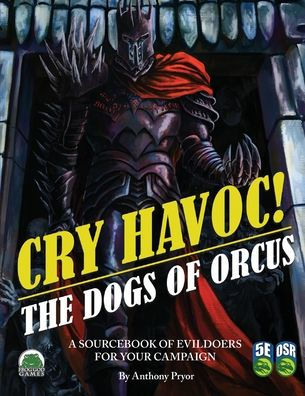Cry Havoc! The Dogs Of War 5E/Osr
