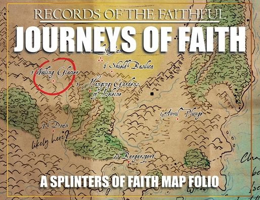Journeys Of Faith - Splinters Of Faith Mapbook: Records Of The Faithful