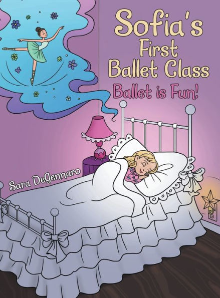 Sofia's First Ballet Class: Ballet Is Fun! - 9781665727884