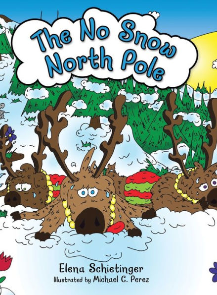The No Snow North Pole - 9781665728546