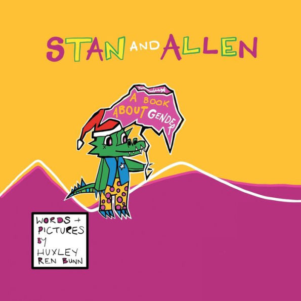 Stan And Allen: A Book About Gender - 9781665731171