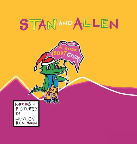 Stan And Allen: A Book About Gender - 9781665731188