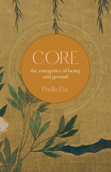 Core: The Energetics Of Being And Ground - 9781665733311