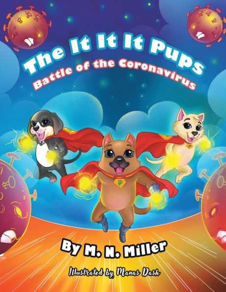 The It-It-It Pups: Battle Of The Coronavirus