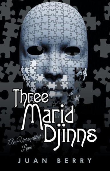 Three Marid Djinns An Unrequited Love