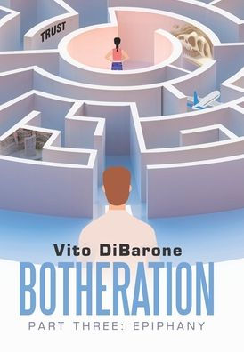 Botheration: Part Three: Epiphany