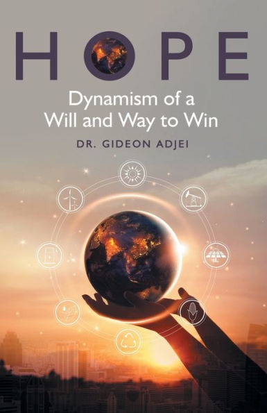 Hope: Dynamism Of A Will And Way To Win