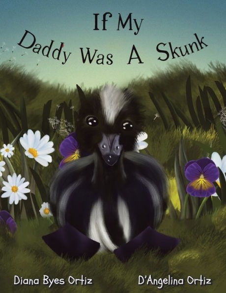 If My Daddy Was A Skunk