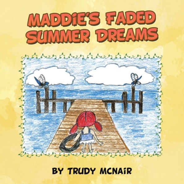 Maddie'S Faded Summer Dreams