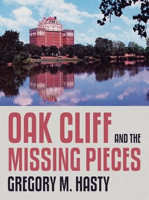 Oak Cliff y las piezas que faltan