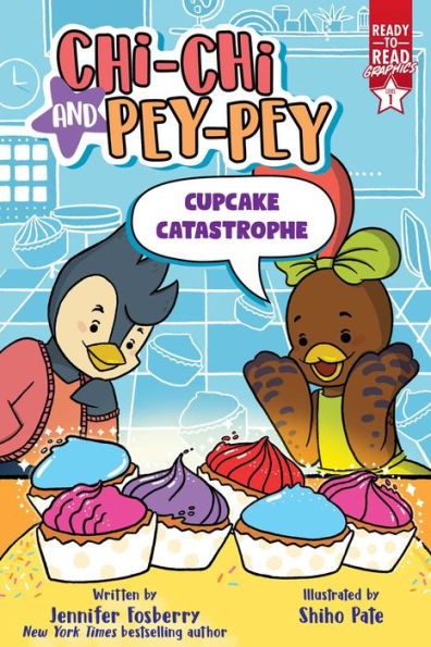 Catástrofe de cupcakes: Gráficos listos para leer nivel 1 (Chi-Chi y Pey-Pey)