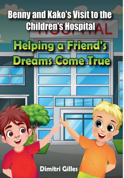 Benny And Kako'S Visit To The Children'S Hospital