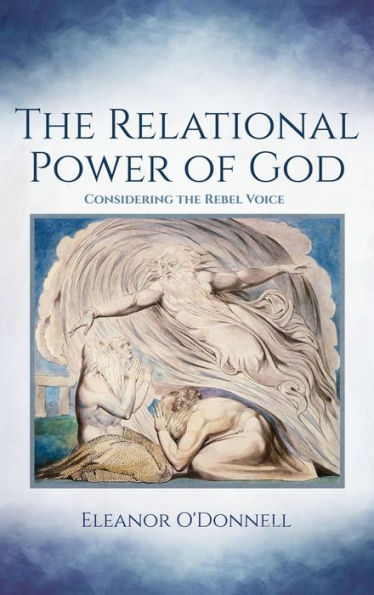 The Relational Power Of God: Considering The Rebel Voice