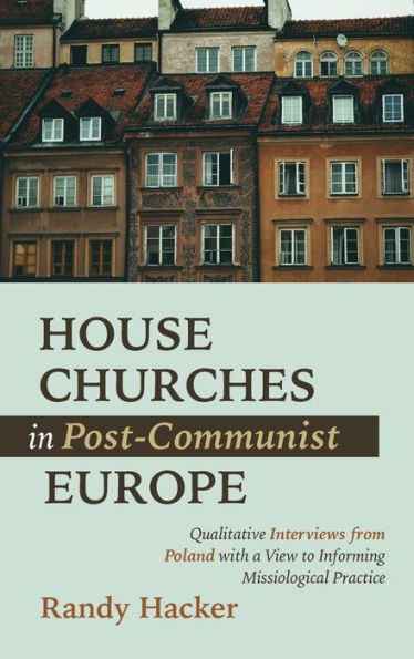 Iglesias domésticas en la Europa poscomunista