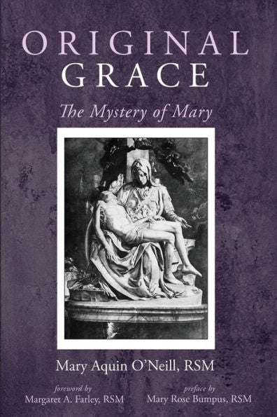 Original Grace: The Mystery Of Mary