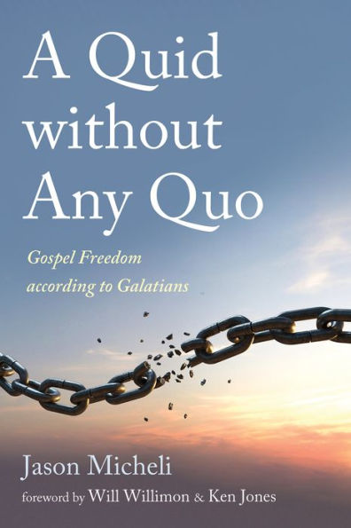 A Quid Without Any Quo: Gospel Freedom According To Galatians