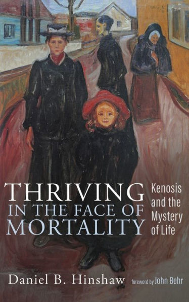 Thriving In The Face Of Mortality: Kenosis And The Mystery Of Life