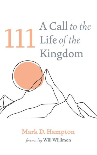 111: A Call To The Life Of The Kingdom