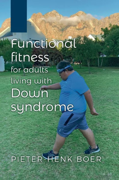 Functional Fitness For Adults Living With Down Syndrome